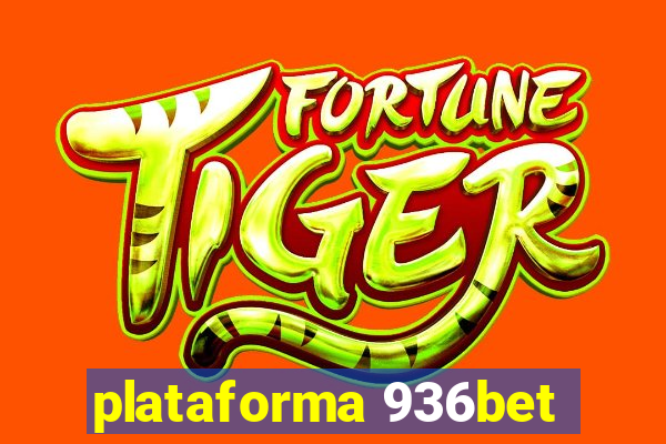 plataforma 936bet